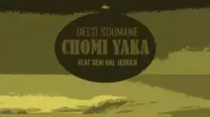 Deco Sdumane - Chomi Yaka ft. General Ledger